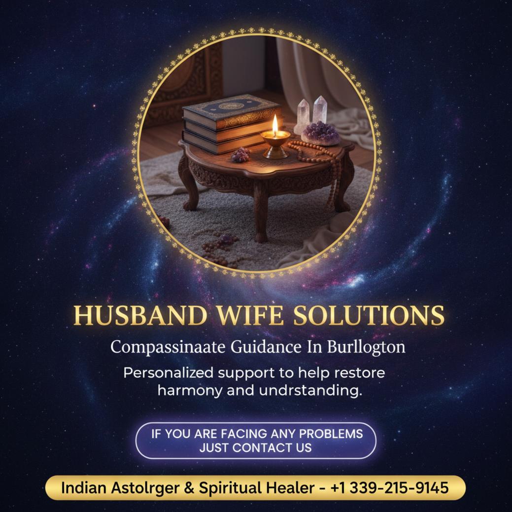 husband wife problem solution spiritual guidance Burlington MA
